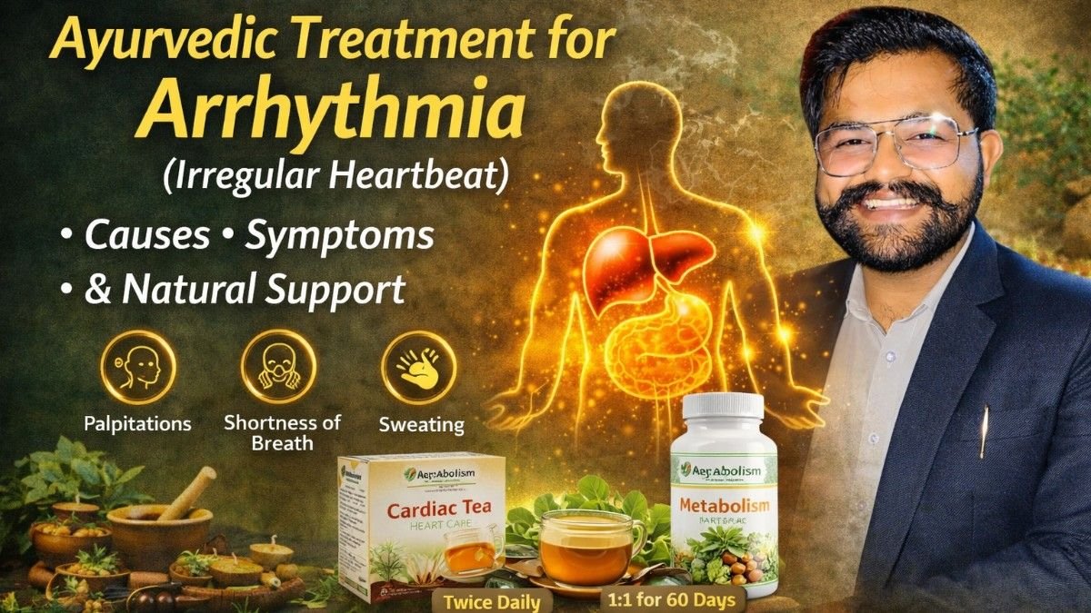 Ayurvedic Treatment for Arrhythmia (Irregular Heartbeat) | Natural Heart Care with Arjuna & Cardiac Tea