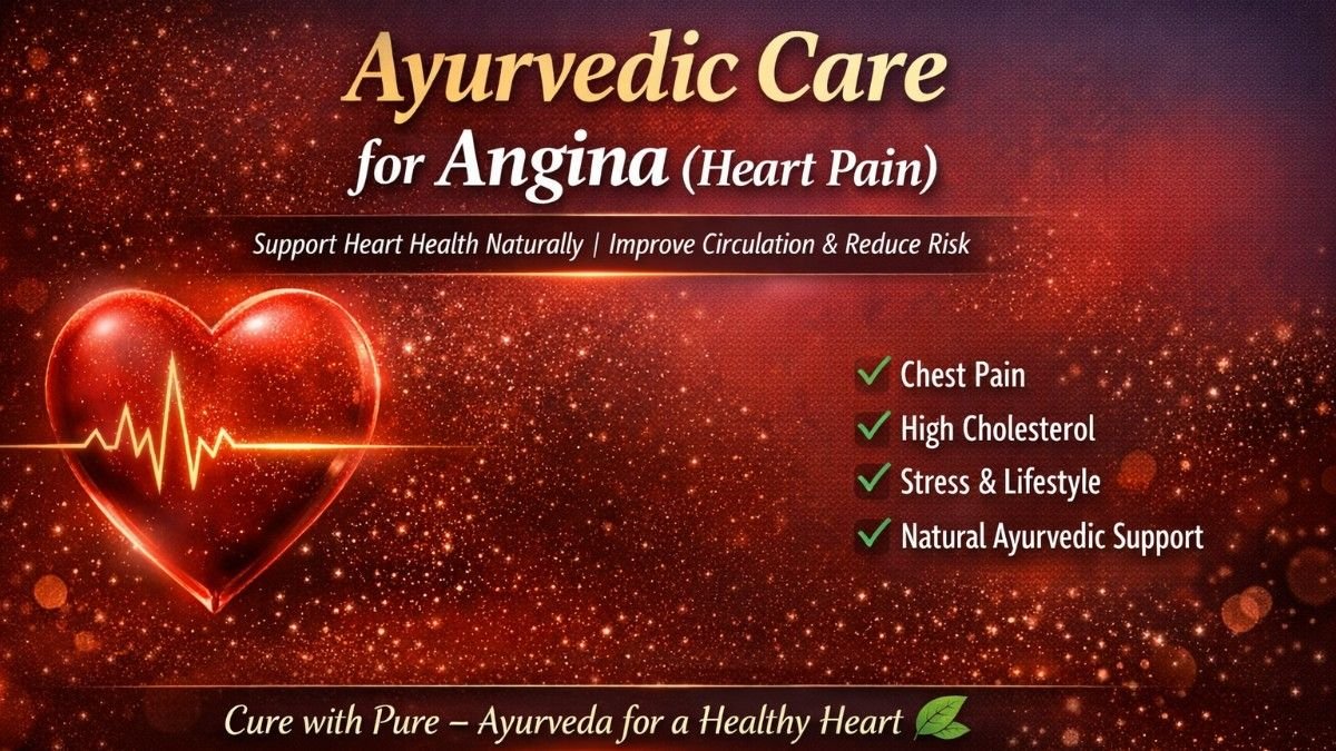 Ayurvedic Treatment for Angina Pectoris | Natural Heart Care & Chest Pain Relief