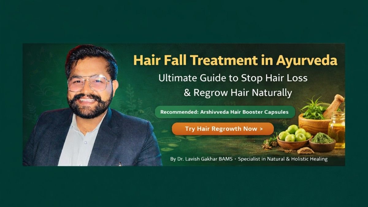 Hair Fall Treatment in Ayurveda: Ultimate Guide to Stop Hair Loss & Regrow Hair Naturally
